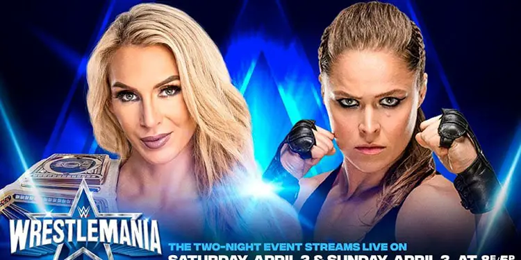 Charlotte Flair vs Ronda Rousey on Night 1 of WrestleMania 38
