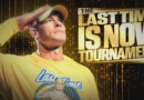 JOHN CENA 'THE LAST TIME IS NOW' TOURNAMENT